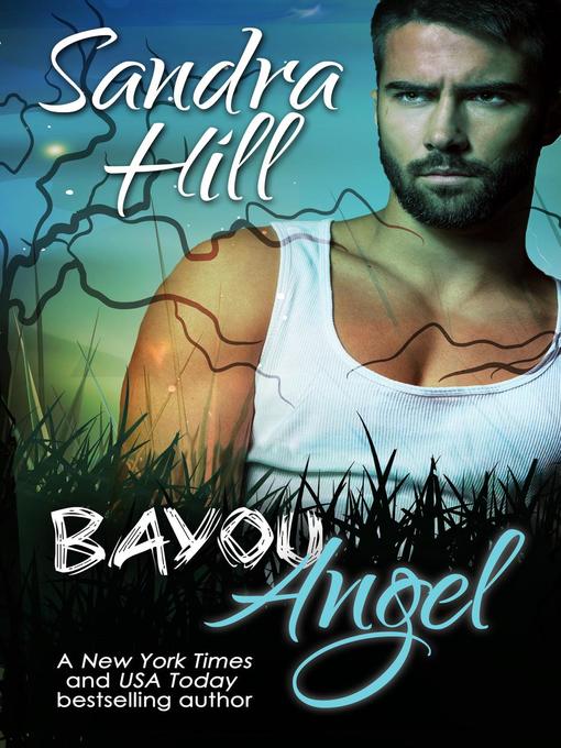 Title details for Bayou Angel by Sandra Hill - Available